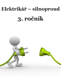 Učební text pro obor Elektrikář – silnoproud, 3.…